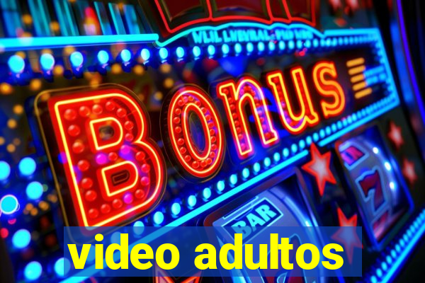 video adultos